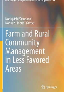 【预订】Farm and Rural Community Management in Less Favored Areas 9789811573545