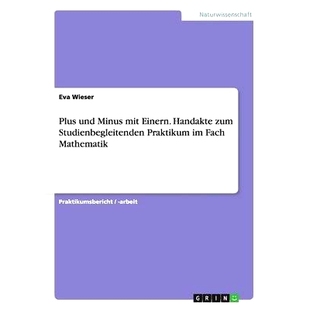 Minus 9783668201194 Mathematik Studienbegleitenden Plus und Praktikum Einern. mit Fach 预订 Handakte zum