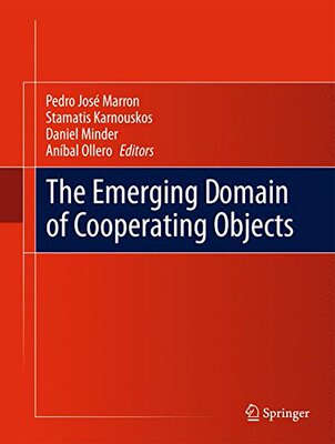【预订】The Emerging Domain of Cooperating Objects