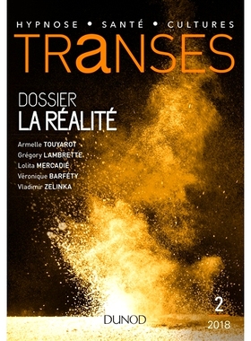 预订 Transes : la revue de l’hypnose et de la santé, n° 2. La réalité Trances：催眠与健康回顾，n° 2. 现实: 9782100