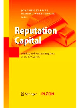 预订 Reputation Capital: Building and Maintaining Trust in the 21st Century: 9783642424465