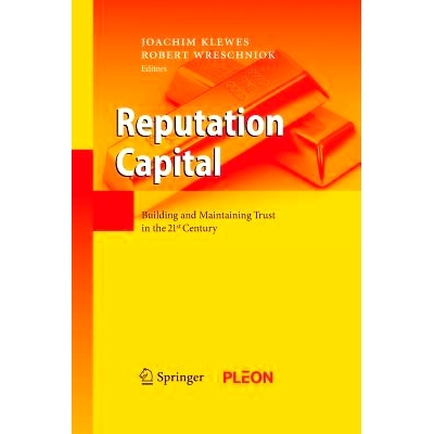 预订 Reputation Capital: Building and Maintaining Trust in the 21st Century: 9783642424465