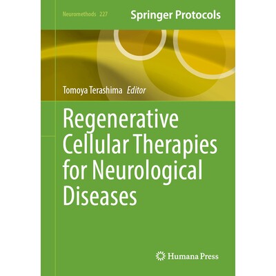 预订 Regenerative Cellular Therapies for Neurological Diseases 神经系统疾病的再生细胞疗法 9781071647820