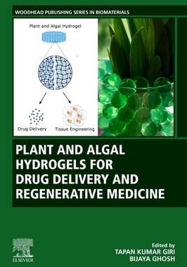 【预订】Plant and Algal Hydrogels for Drug Delivery and Regenerative Medicine 9780128216491