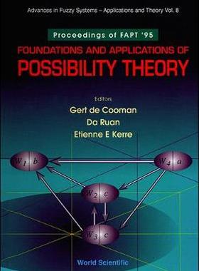 【预订】FOUNDATIONS AND APPLICATIONS OF POSSIBILITY THEORY - PROCEEDINGS OF FAPT ’95