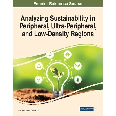 预订 Analyzing Sustainability in Peripheral, Ultra-Peripheral, and Low-Density Regions 分析周边、超周边和低密度地区的可