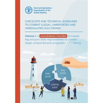 预订 Checklists and Technical Guidelines to Combat Illegal, Unreported and Unregulated (IUU) Fishing: Volume I: A Consol