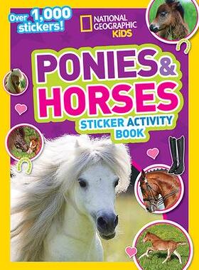 [预订]National Geographic Kids Ponies and Horses Sticker Activity Book: Over 1,000 Stickers! 9781426319020