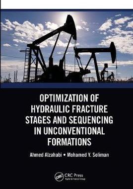 【预订】Optimization of Hydraulic Fracture Stages and Sequencing in Unconventional Formations