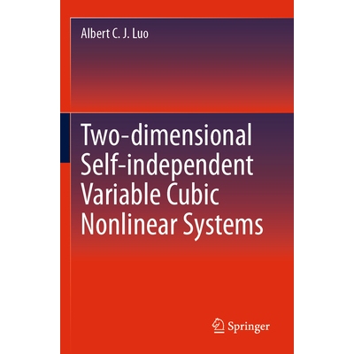 预订 Two-dimensional Self-independent Variable Cubic Nonlinear Systems 二维自独立变量立方非线性系统 9783031571145