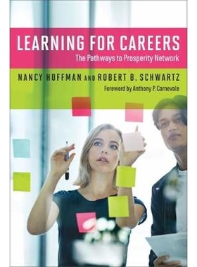 预订 Learning for Careers: The Pathways to Prosperity Network 职业学习：成功网络之路（平装）: 9781682531112