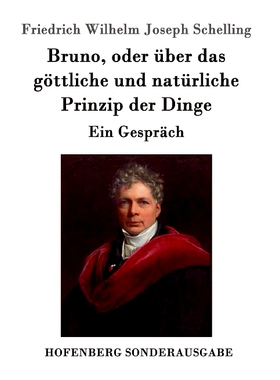 预订 Bruno, Oder Uber Das Gottliche Und Naturliche Prinzip Der Dinge: 9783861996637
