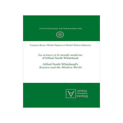 [预订]La science et le monde moderne d’Alfred North Whitehead? 9783110321692