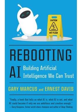 预订 Rebooting AI: Building Artificial Intelligence We Can Trust重新启动AI：建立我们可以信赖的人工智能: 9780525566045