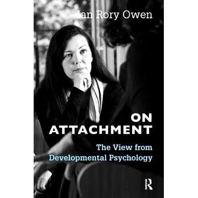 预订 On Attachment: The View from Developmental Psychology 论附件：发展心理学观: 9781782204527