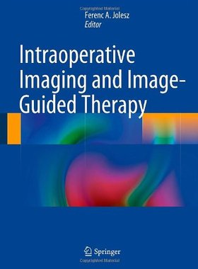【预订】Intraoperative Imaging and Image-Guided Therapy