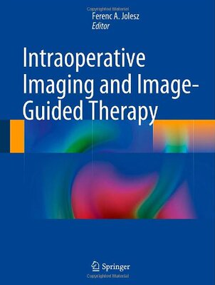 【预订】Intraoperative Imaging and Image-Guided Therapy