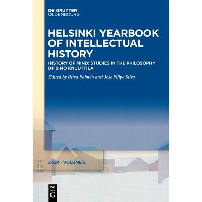 预订 History of Mind: Studies in the Philosophy of Simo Knuuttila 心灵史：西莫-克努特提拉哲学研究: 9783111378305