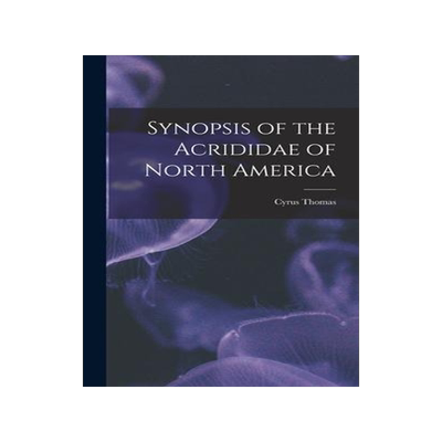 [预订]Synopsis of the Acrididae of North America [microform] 9781013873805