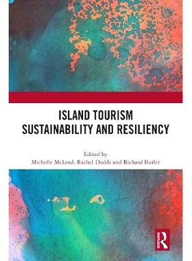 预订 Island Tourism Sustainability and Resiliency 岛屿旅游的可持续性与弹性: 9781032248790
