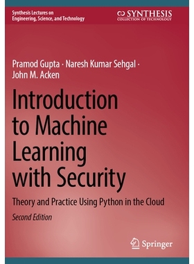 预订 Introduction to Machine Learning with Security: Theory and Practice Using Python in the Cloud 安全机器学习简介：在