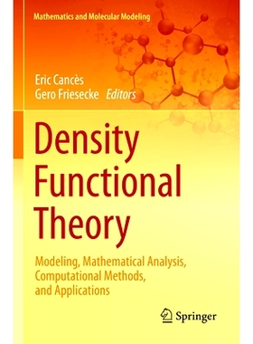 预订 Density Functional Theory: Modeling, Mathematical Analysis, Computational Methods, and Applications 密度泛函理论：