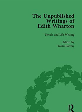 【预订】The Unpublished Writings of Edith Wharton Vol 2