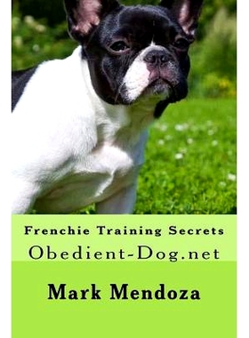 预订 Frenchie Training Secrets: Obedient-Dog.net: 9781507761977