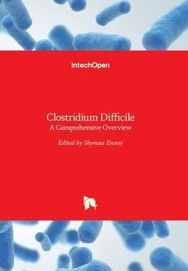 [预订]Clostridium Difficile - A Comprehensive Overview 9789535134275
