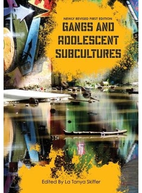 预订 Gangs and Adolescent Subcultures 帮派和青少年亚文化: 9781516506972