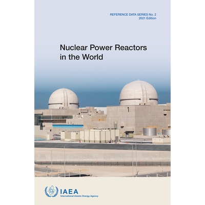 预订 Nuclear Power Reactors in the World 世界上的核动力反应堆（2021版）: 9789201244215