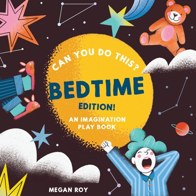 预订 Can You Do This? (Bedtime Edition): An Imagination Play Book: 9781963183412
