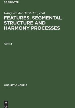 [预订]FEATURES,SEGM.STRUCT.& HARM.PR.2  (HULST)    LM   12/2 9783110132939