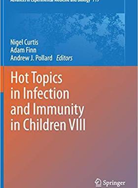 【预订】Hot Topics in Infection and Immunity in Children VIII 9781461402039