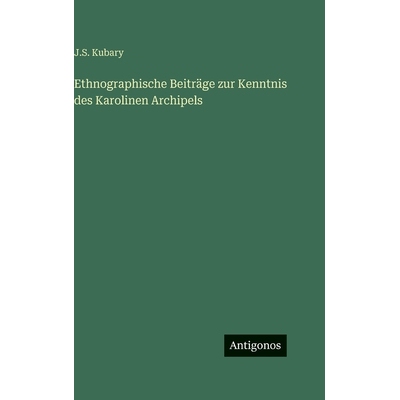 预订 Ethnographische Beiträge zur Kenntnis des Karolinen Archipels: 9783563982792
