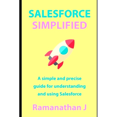 预订 Salesforce Simplified: A simple and precise guide for understanding and using Salesforce