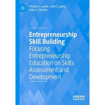 预订 Entrepreneurship Skill Building: Focusing Entrepreneurship Education on Skills Assessment and Development 创业技能