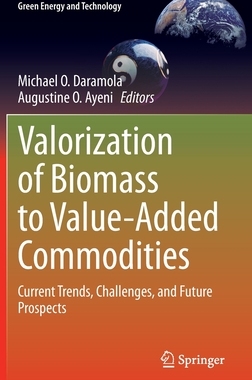 【预订】Valorization of Biomass to Value-Added Commodities