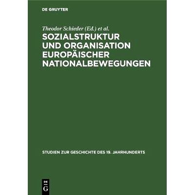 预订 Sozialstruktur und Organisation europäischer Nationalbewegungen: 9783486472615