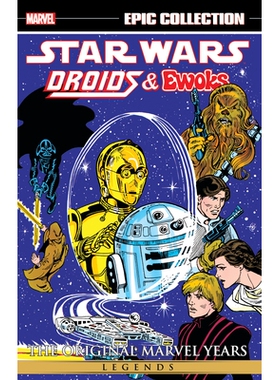 预订 Star Wars Legends Epic Collection: The Original Marvel Years - Droids & Ewoks: 9781302956493