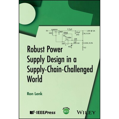 预订 Robust Power Supply Design in a Supply-Chain-Challenged World 供应链挑战世界的稳健电源设计 9781394343027