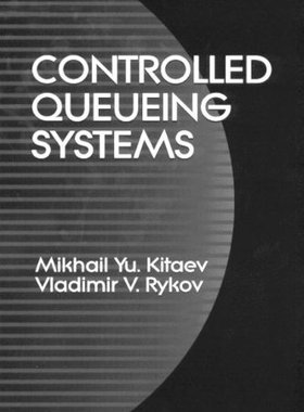 【预订】Controlled Queueing Systems