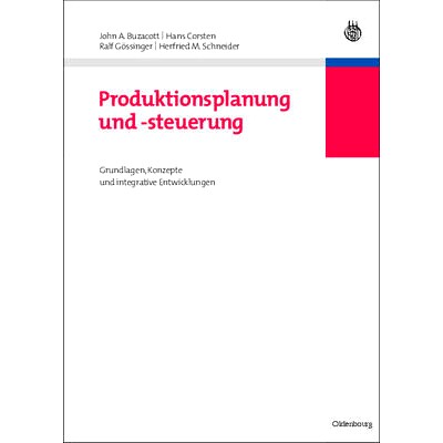 预订 Produktionsplanung und -steuerung: Grundlagen, Konzepte und integrative Entwicklungen: 9783486592153