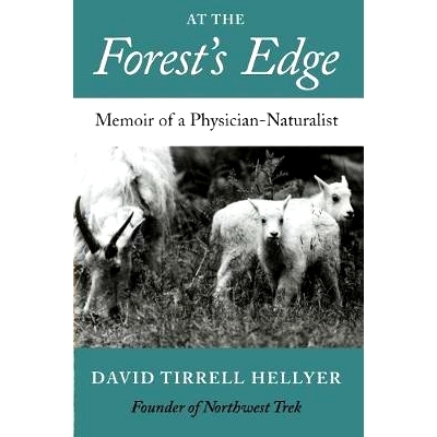预订 At the Forest’s Edge: Memoir of a Physician-Naturalist: 9780295979151