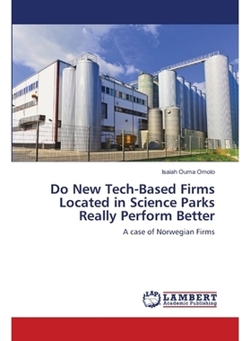 预订 Do New Tech-Based Firms Located in Science Parks Really Perform Better: 9783659459252