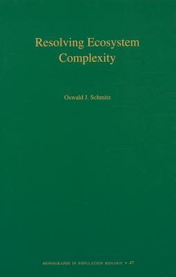 【预订】Resolving Ecosystem Complexity (MPB-47)