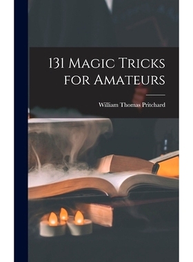 预订 131 Magic Tricks for Amateurs: 9781013439988