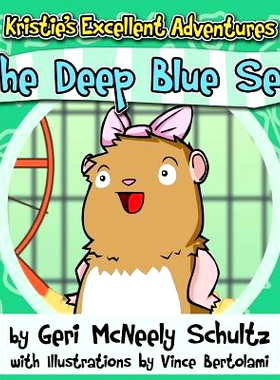 预订 Kristie’s Excellent Adventures: The Deep Blue Sea: 9781941478141