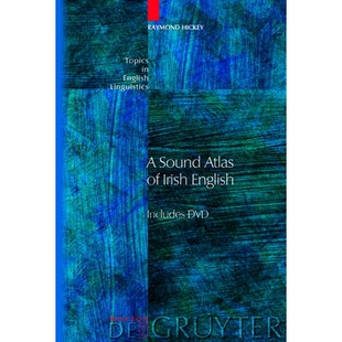 预订 A Sound Atlas of Irish English 爱尔兰英语声音图集: 9783110182989