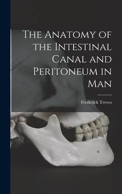 [预订]The Anatomy of the Intestinal Canal and Peritoneum in Man 9781017632071